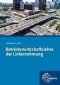 Betriebswirtschaftslehre der Unternehmung mit CD Gesetze... | Buch | Zustand gut