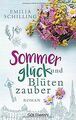 Sommerglück und Blütenzauber: Roman von Schilling, Emilia | Buch | Zustand gut