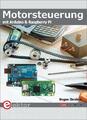 Motorsteuerung mit Arduino und Raspberry Pi | Buch | 9783895763366