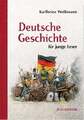 Deutsche Geschichte für junge Leser Weißmann, Karlheinz  Buch