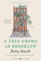 Betty Smith A Tree Grows in Brooklyn [75th Anniversary Ed]