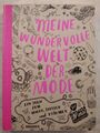 Meine wundervolle Welt der Mode - Ein Buch zum Malen, Basteln und Träumen. Chakr