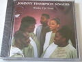 JOHNNY THOMPSON SINGERS : Wake Up Now  > OVP / SEALED (CD)