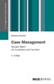 Case Management | Soziale Arbeit mit Einzelnen und Familien | Manfred Neuffer