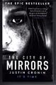 The City of Mirrors | Justin Cronin | A Novel | Taschenbuch | 810 S. | Englisch