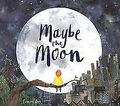 Maybe the Moon von Ives, Frances | Buch | Zustand gut