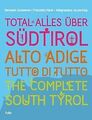 Total alles über Südtirol / Alto Adige - tutto di t... | Buch | Zustand sehr gut