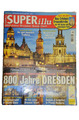 Dresden Antiquarische Zeitschrift Superillu-Sonderheft 800 Jahre m. Frauenkirche