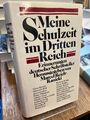 Meine Schulzeit im Dritten Reich. Erinnerungen deutscher Schriftsteller.