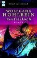 Das Teufelsloch. von Hohlbein, Wolfgang | Buch | Zustand gut
