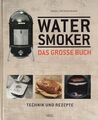 Aschenbrandt: Watersmoker-Buch Grill-Techniken&Rezepte (BBQ/Barbecue/Handbuch)