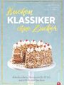 Kuchenklassiker - ohne Zucker, Susann Kreihe