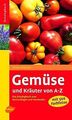 Gemüse und Kräuter von A - Z: Das Katalogbuch zum Nachsc... | Buch | Zustand gut
