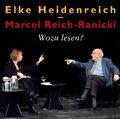 Wozu lesen?, 1 Audio-CD von Elke Heidenreich, Marcel Reich-Ranicki