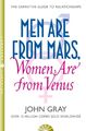 Men are from Mars, Women are from Venus John Gray Taschenbuch 307 S. Englisch