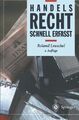 Handelsrecht: Schnell erfaßt (Recht - schnell erfasst)| Buch| Leuschel, Roland