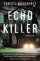 Echo Killer: Thriller (Polizeireporterin Harper McClain, Band 1) Daugherty, Chri