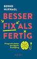Bernd Hufnagl / Besser fix als fertig