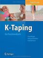 K-Taping: Ein Praxishandbuch Grundlagen, Anlagetech... | Buch | Zustand sehr gut