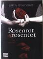 Rosenrot, rosentot : Roman. Nr.16818 Arsenault, Emily und Sabine (Übers.) Schila