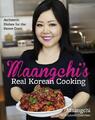 Maangchi's Real Korean Cooking Authentic Dishes for the Home Cook Buch Gebunden