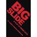 Big Slide: Ein Theaterstück in drei Akten - Taschenbuch NEU Künstler, James 05.04.2018
