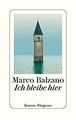 Ich bleibe hier von Balzano, Marco | Buch | Zustand sehr gut