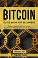 Bitcoin GUIDE BOOK FOR BEGINNERS Keizer Söze Taschenbuch Paperback Englisch 2019