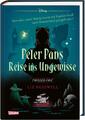 Liz Braswell Disney. Twisted Tales: Peter Pans Reise ins Ungewisse