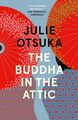 Julie Otsuka | The Buddha in the Attic | Taschenbuch | Englisch (2013) | 128 S.