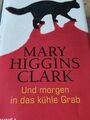 Mary Higgins Clark - Und morgen in das kühle Grab - 2003 - Gebunden - Heyne