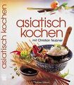 Asiatisch kochen von Teubner, Christian | Buch | Zustand gut
