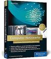 Computer-Netzwerke: Grundlagen, Funktionsweisen, Anwendu... | Buch | Zustand gut