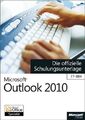 Microsoft Outlook 2010 - Die offizielle Schulungsunterlage (77-884)