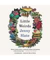 Little Weirds, Slate, Jenny