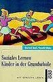 Soziales Lernen. Kinder in der Grundschule. von Gertrud ... | Buch | Zustand gut