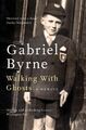 Gabriel Byrne | Walking With Ghosts | Taschenbuch | Englisch (2021) | A Memoir