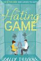 The Hating Game By Sally Thorne (Englisch, Taschenbuch) Brandneu Buch