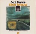 Cecil Taylor ‎- Silent Tongues (Vinyl LP - Intercord - DE 1975)