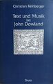 Christian Kelnberger: Text und Musik bei John Dowland, 3. Auflage, Stutz: Passau