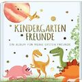Kindergartenfreunde: ein Album für meine ersten Freunde - DINOS ( | Gebundene Au