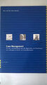 Case Management: Ein Lehr- und Arbeitsbuch über die Organisation und Buch