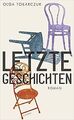 Letzte Geschichten von Tokarczuk, Olga | Buch | Zustand gut