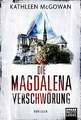 Die Magdalena-Verschwörung: Thriller McGowan, Kathleen Buch