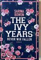 The Ivy Years - Bevor wir fallen: Roman (Ivy-Years-Reihe, Band 1) Bowen, Sarina: