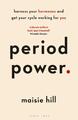 Period Power - Maisie Hill - 9781472963611 PORTOFREI