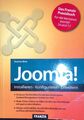 Joomla!: Installieren, Konfigurieren, Erweitern. Das Franzis Praxisbuch: Für die