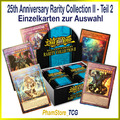 YuGiOh! 25th Anniversary Rarity Collection II Teil 2 - Einzelkarten zur Auswahl.