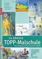 Die große TOPP-Malschule: Die wichtigsten Techniken und ... | Buch | Zustand gut