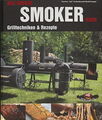 Aschenbrandt: Das grosse Smoker-Buch Grill-Techniken und Rezepte (BBQ/Barbecue)